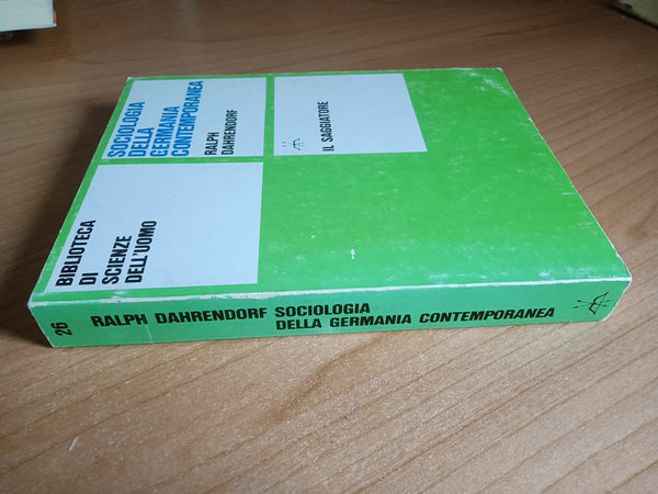 Sociologia della Germania contemporanea | Ralph Dahrendorf - Il Saggiatore