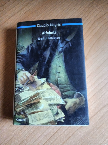 Alfabeti. Saggi di letteratura | Claudio Magris - Garzanti