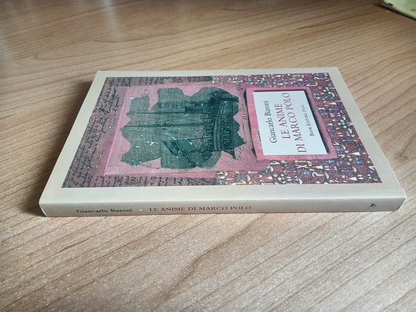 Le anime di Marco Polo | Giancarlo Baroni