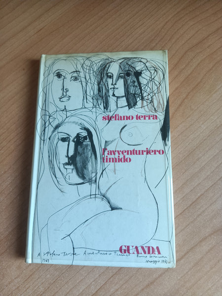 L’avventuriero timido Poesie 1937 - 1968 | Stefano Terra - Guanda