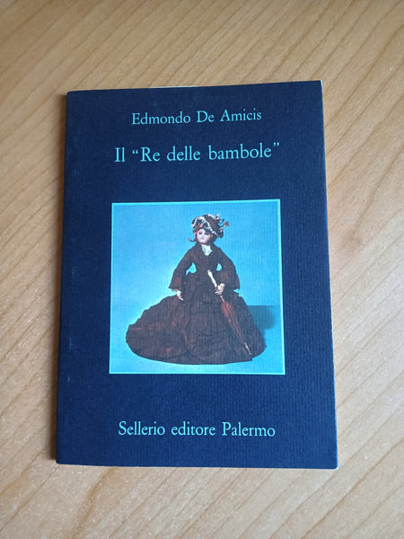 Il re delle bambole | Edmondo De Amicis - Sellerio
