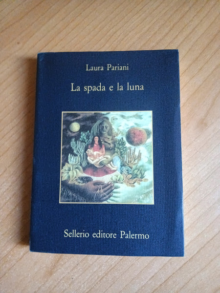 La spada e la luna. Quattordici notturni | Laura Pariani - Sellerio