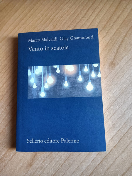 Vento in scatola | Malvaldi; Ghammouri - Sellerio
