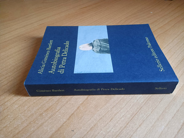 Autobiografia di Petra Delicado | Alicia Gimenez Bartlett - Sellerio