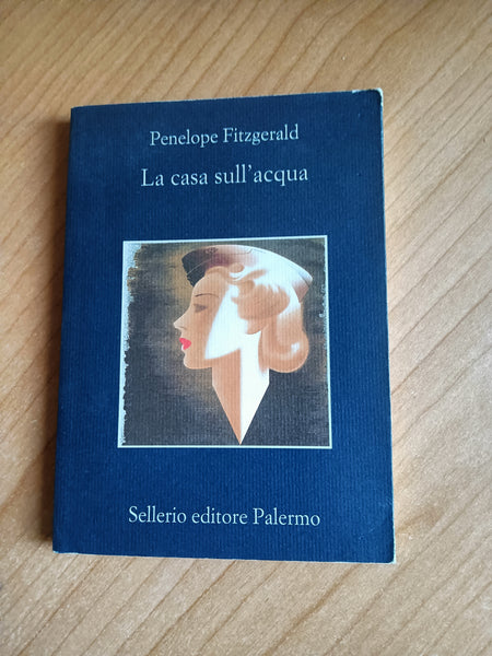 La casa sull’acqua | Penelope Fitzgerald - Sellerio