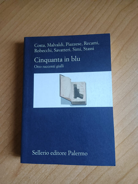 Cinquanta in blu. Otto racconti gialli | Aa.Vv - Sellerio