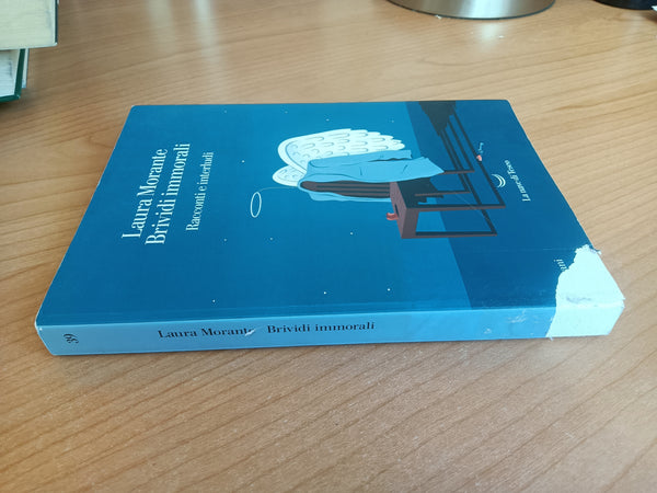 Brividi immorali. Racconti e interludi | Laura Morante - la nave di teseo
