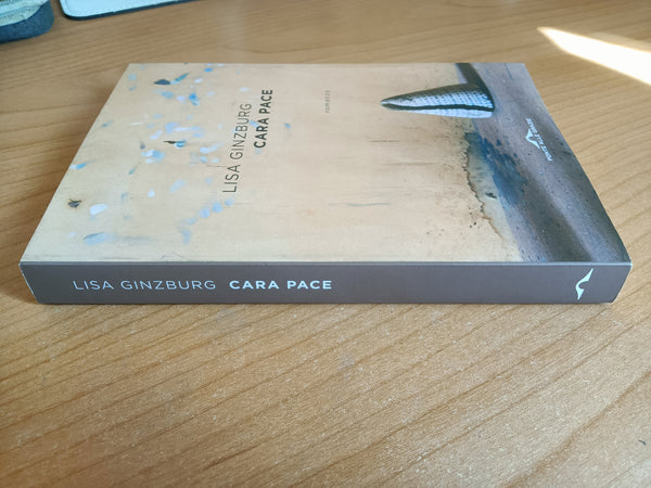 Cara pace | Lisa Ginzburg - Ponte delle grazie