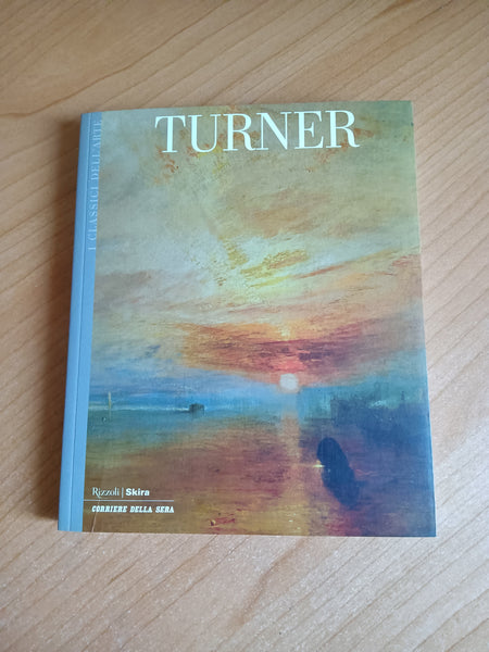 Turner - Rizzoli, Skira, Corriere della Sera