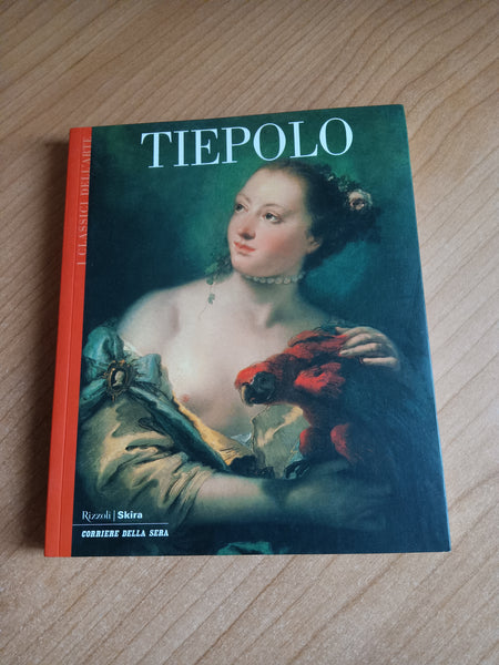 Tiepolo - Rizzoli, Skira, Corriere della Sera