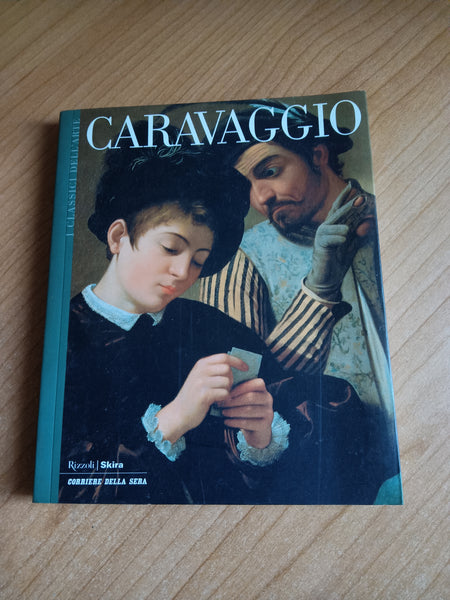 Caravaggio - Rizzoli, Skira, Corriere della Sera
