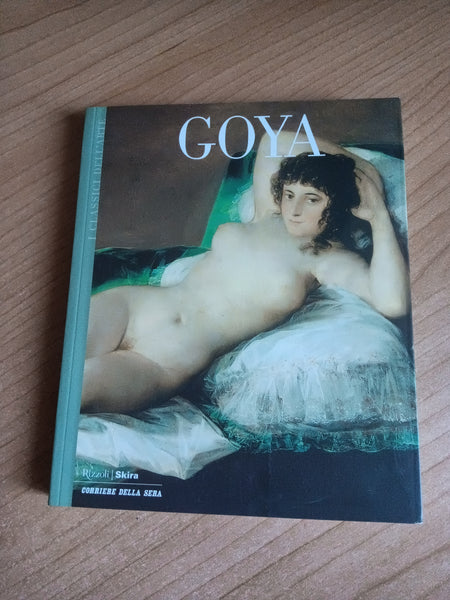 Goya - Rizzoli, Skira, Corriere della Sera