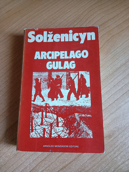 Arcipelago Gulag | Aleksandr Solzenicyn - Mondadori