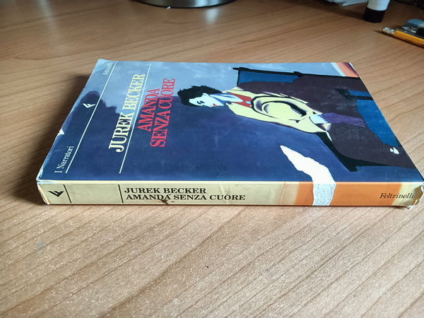 Amanda senza cuore | Jurek Becker - Feltrinelli