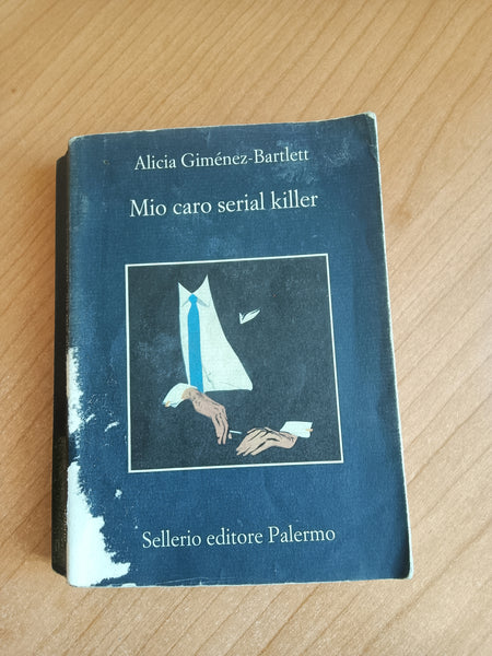 Mio caro serial killer | Alicia Giménez-Bartlett - Sellerio