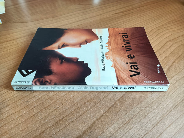 Vai e vivrai | Radu Mihaileanu, Alain Dugrand - Feltrinelli