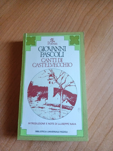 Canti di Castelvecchio | Giovanni Pascoli - Rizzoli