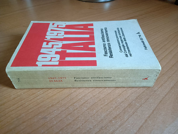 1945-1975 Italia. Fascismo antifascismo resistenza rinnovamento | Marco Fini, a cura di - Feltrinelli
