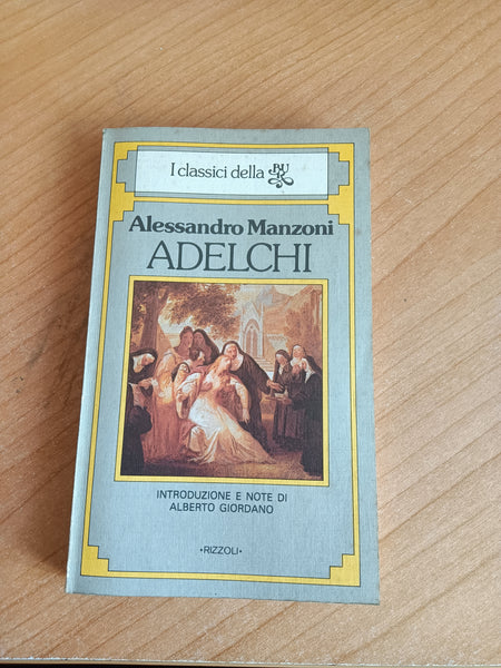 Adelchi | Alessandro Manzoni - Rizzoli