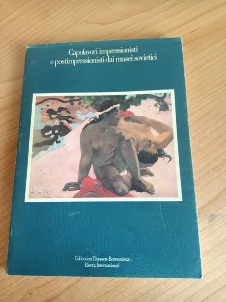 Capolavori impressionisti e postimpressionisti dai musei sovietici