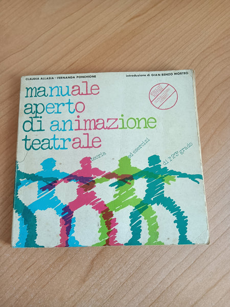 Manuale aperto di animazione teatrale | C. Allasia; F. Ponchione