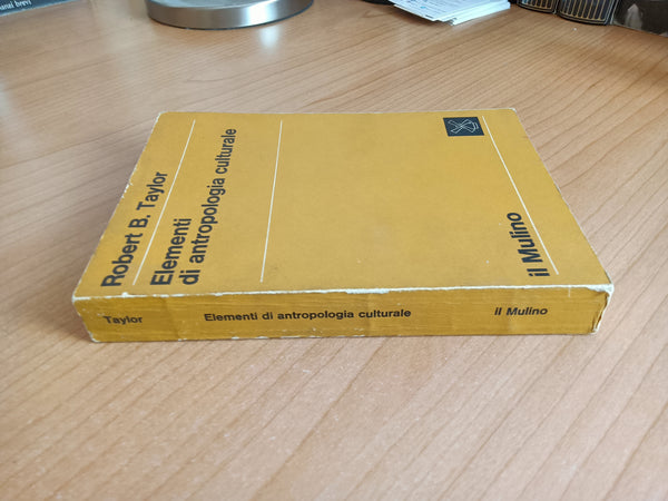 Elementi di antropologia culturale | Robert B. Taylor - Il Mulino
