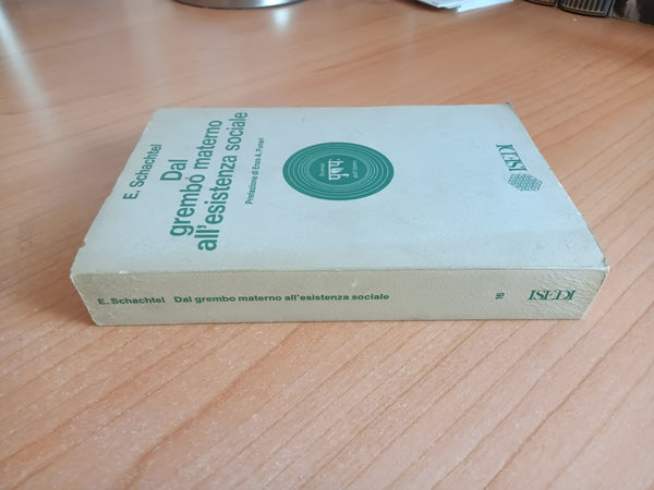 Dal grembo materno all’esistenza sociale | E. Schachtel