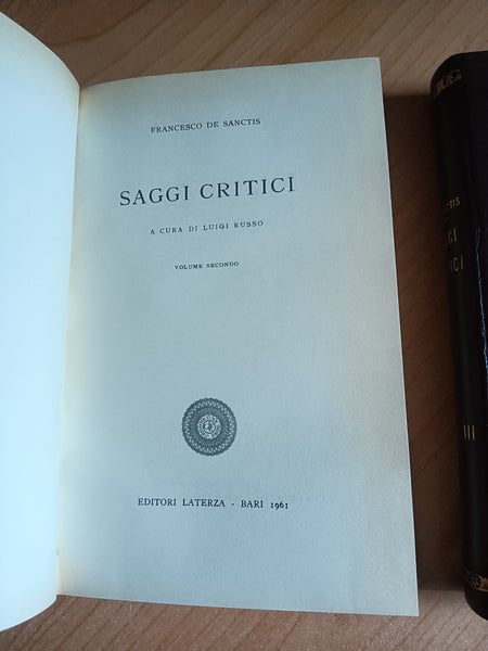 Saggi critici Vol. II Vol. III | Francesco De Sanctis - Laterza