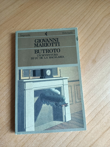 Butroto. Un’avventura di Uc de la Bacalaria | Giovanni Mariotti - Feltrinelli