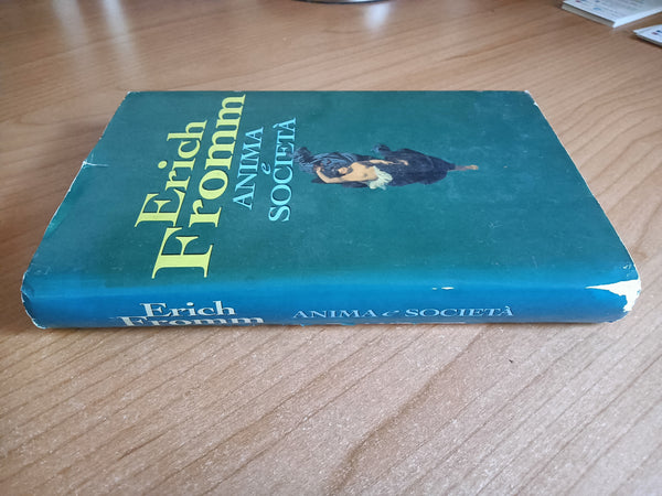 Anima e società | Erich Fromm