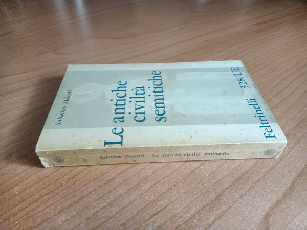 Le antiche civiltà semitiche | Sebastiano Moscati - Feltrinelli