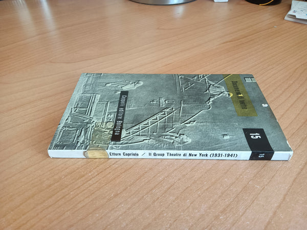 Il group theatre di new york 1931 - 1941 | Ettore Capriolo