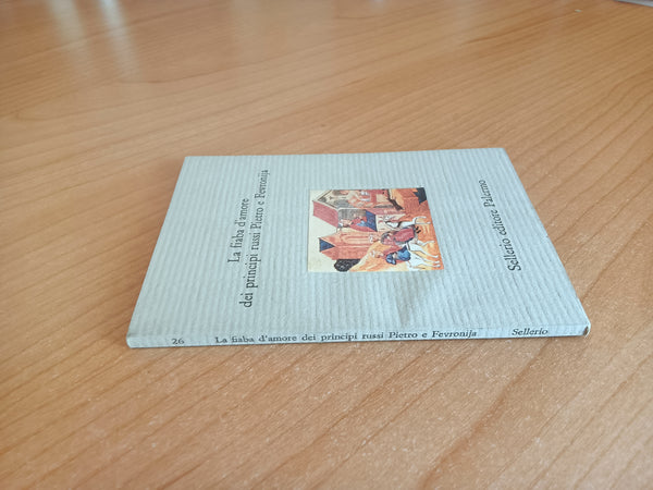 La fiaba d’amore dei principi russi Pietro e Fevronija | Aa.Vv - Sellerio