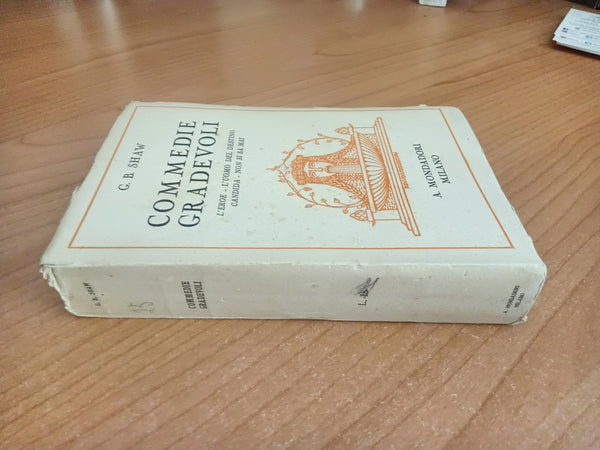 Commedie gradevoli. L’eroe; L’uomo del destino. Candida. Non si sa mai | G. B. Shaw - Mondadori