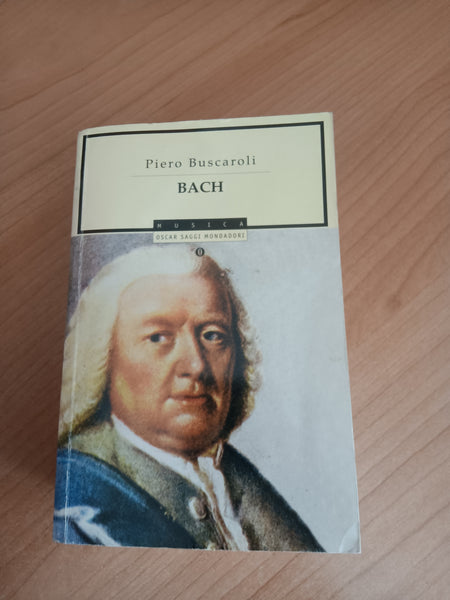 Bach | Piero Buscaroli - Mondadori