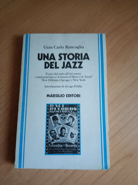 Una storia del jazz Vol. I | Gian Carlo Roncaglia - Marsilio