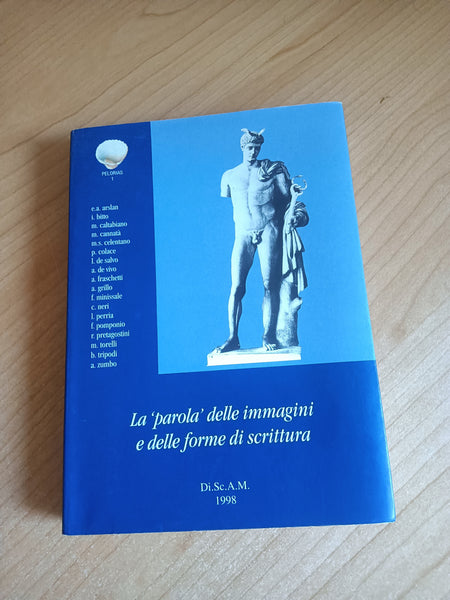 La parola delle immagini e delle forme di scrittura