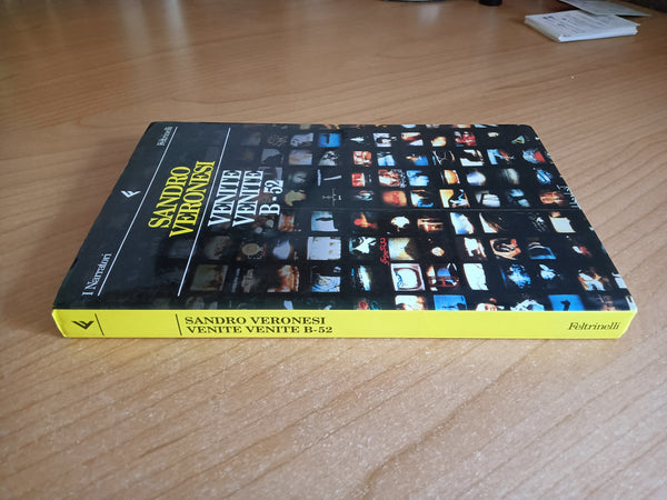 Venite venite B-52 | Veronesi Sandro - Feltrinelli