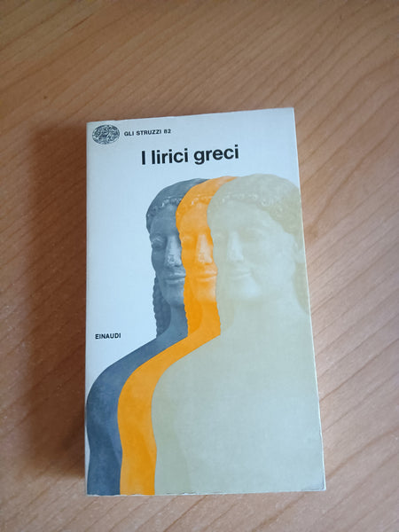 I Lirici Greci | aa.vv. - Einaudi