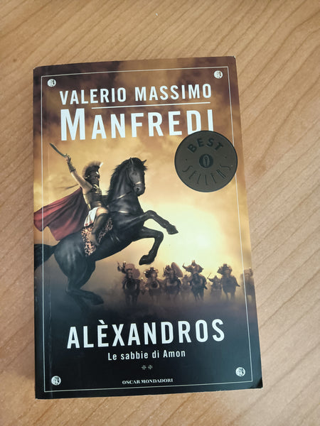 Alèxandros. Le sabbie di Amon | Valerio Massimo Manfredi - Mondadori