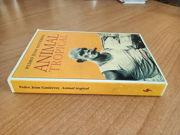 Animal tropical | Pedro Juan Gutierrez - Edizioni e/o