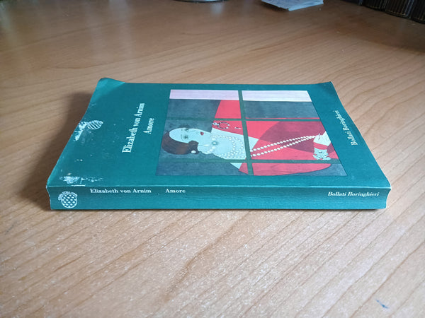 Amore | Elizabeth Von Arnim - Bollati Boringhieri