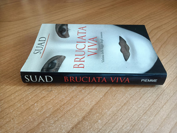 Bruciata viva. Vittima della legge degli uomini | Suad