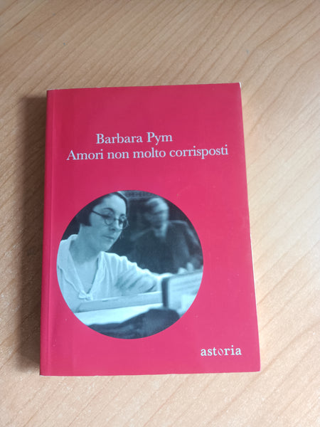 Amori non molto corrisposti | Barbara Pym