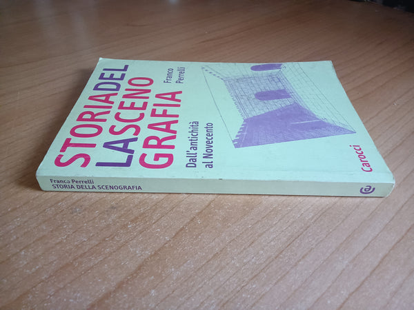 Storia della scenografia. Dall’antichità al Novecento | Franco Perrelli