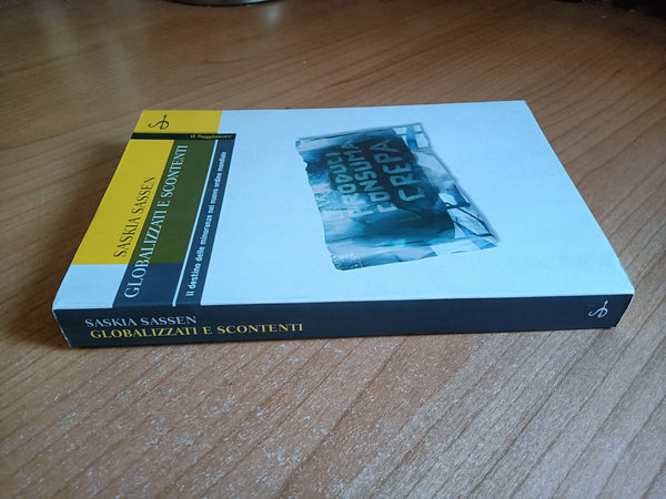 Globalizzati e scontenti | Saskia Sassen - Il Saggiatore