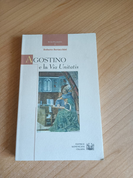 Agostino e la via Unitatis | R. Bertacchini