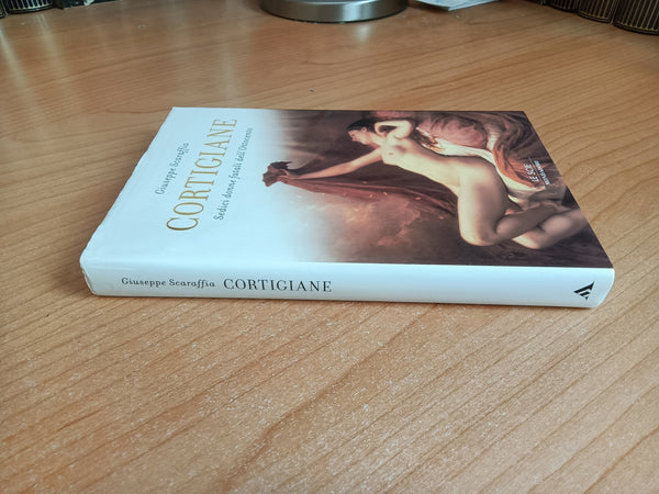 Cortigiane. Sedici donne fatali dell’Ottocento | Giuseppe Scaraffia - Mondadori