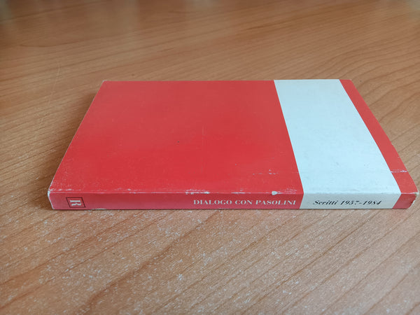 Dialogo con Pasolini. Scritti 1957-1984 | Pier Paolo Pasolini