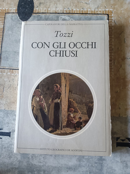 Con gli occhi chiusi | Federigo Tozzi